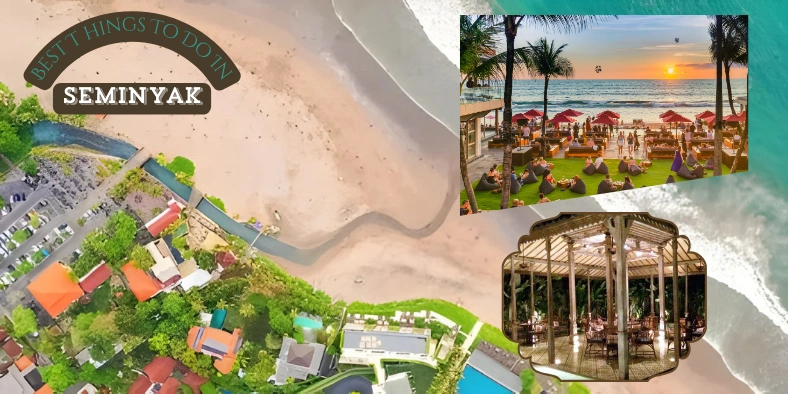Top 5 Amazing Things to Do in Seminyak Bali (2025 Guide)